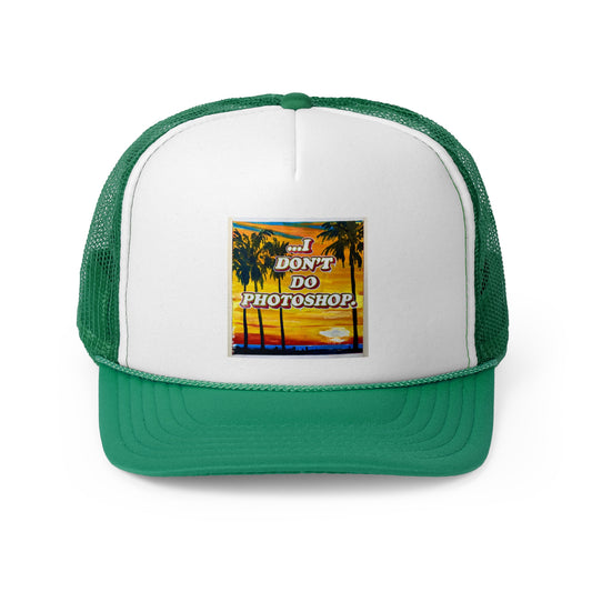 Vintage Trucker Cap - "I Don't Do Photoshop" Palms Sunset Design
