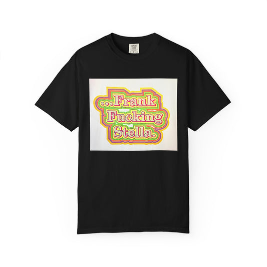 David Kramer Original Design T-shirt, Funny Quote Tee, Hand Drawn Graphic Shirt, Perfect Birthday Gift, Frank Stella